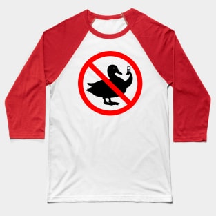 No Ducks with Flip Phones Baseball T-Shirt